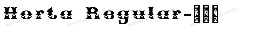 Horta Regular字体转换 Horta Regular字体转换